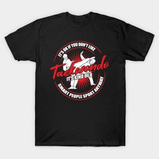 Funny Taekwondo Practitioner Instructor Gift T-Shirt